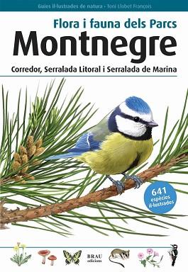 MONTNEGRE FLORA I FAUNA DELS PARCS | 9788496905405 | LLOBET FRANÇOIS, TONI