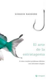 ARTE DE LA ESTRATAGEMA, EL (TAPA DURA) | 9788478711086 | NARDONE, GIORGIO