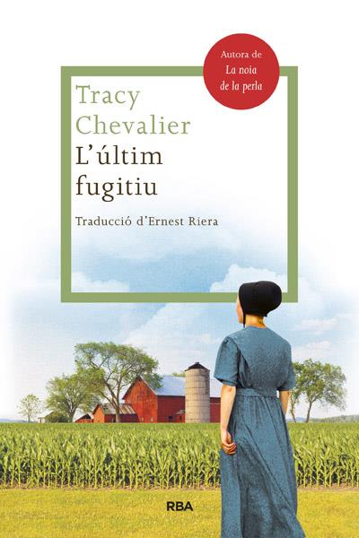 L'ÚLTIM FUGITIU | 9788482646503 | CHEVALIER , TRACY