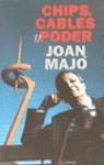 CHIPS CABLES Y PODER | 9788408019756 | MAJO, JOAN