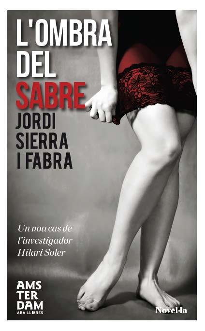 OMBRA DEL SABRE | 9788415645559 | SIERRA I FABRA, JORDI