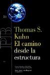 CAMINO DESDE LA ESTRUCTURA, EL | 9788449311833 | KUHN, THOMAS S.