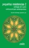 PEQUEÑAS RESISTENCIAS 2 ANTOLOGIA DEL CUENTO CENTROAMERIC | 9788495642356 | JARAMILLO LEVI, ENRIQUE ,   ED. LIT.