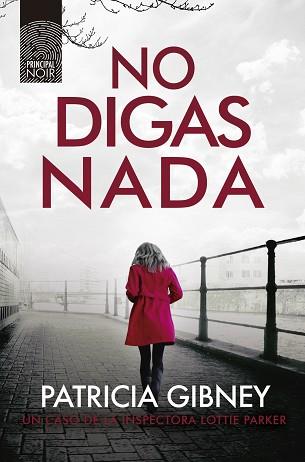 NO DIGAS NADA | 9788417333751 | GIBNEY, PATRICIA