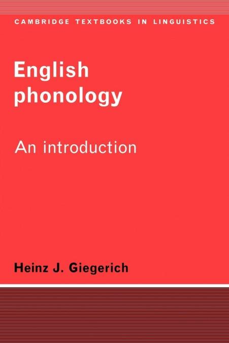 ENGLISH PHONOLOGY AN INTRODUCTION | 9780521336031 | GIEGERICH, HEINZ J.