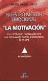 NUESTRO MOTOR EMOCIONAL LA MOTIVACION | 9788479785406 | ESPADA GARCIA, MIGUEL