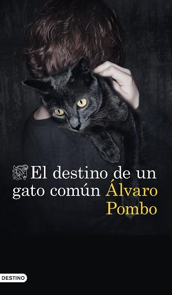 EL DESTINO DE UN GATO COMÚN | 9788423357673 | POMBO, ÁLVARO