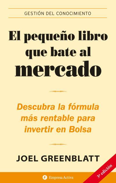 PEQUEÑO LIBRO QUE BATE AL MERCADO EL | 9788496627208 | GREENBLATT, JOEL