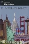 INFIERNO IMBECIL EL | 9788476698297 | AMIS, MARTIN