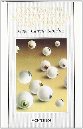 CONTINUA EL MISTERIO DE LOS OJOS | 9788485859849 | GARCIA SANCHEZ, JAVIER