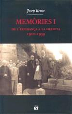 MEMORIES I ( DE L'ESPERANÇA A LA DESFETA 1920-1939 ) | 9788429760880 | BENET, JOSEP