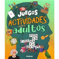 JUEGOS Y ACTIVIDADES PARA ADULTOS | 9788499285184 | MONTORO, JORGE