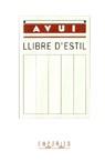 AVUI LLIBRE D'ESTIL | 9788475965420 | AVUI PREMSA CATALANA S. A.