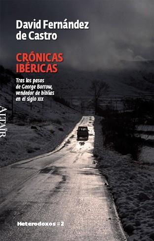 CRONICAS IBERICAS: TRAS LOS PASOS DE GEORGE BORROW ... | 9788493622015 | FERNANDEZ DE CASTRO, DAVID