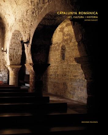 CATALUNYA ROMANICA ( ART, CULTURA I HISTORIA ) | 9788434311572 | RUDLOFF, DIETHER