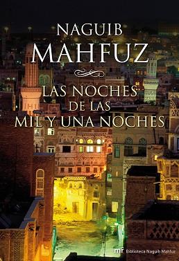 NOCHES DE LAS MIL Y UNA NOCHES LAS | 9788427037403 | NAGUIB MAHFUZ