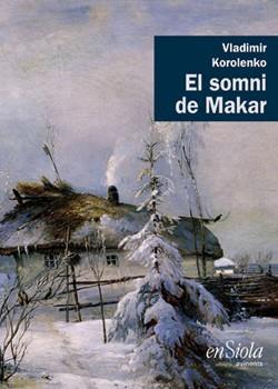 SOMNI DE MAKAR | 9788493914844 | KOROLENKO VLADIMIR