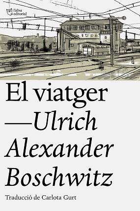 EL VIATGER | 9788494911095 | BOSCWITZ, ULRICH ALEXANDER