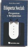 ETIQUETA SOCIAL PREGUNTAS Y RESPUESTAS | 9788480882200 | COLLELL, MARIA ROSA