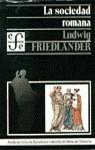 SOCIEDAD ROMANA LA | 9788437502175 | FRIEDLANDER, LUDWIG