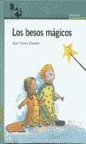 BESOS MAGICOS, LOS (PROXIMA PARADA) | 9788420400310 | CHANDRO, JUAN CARLOS