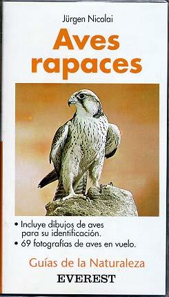 AVES RAPACES.GUIAS DE LA NATURALEZA | 9788424126384 | NICOLAI, JUERGEN