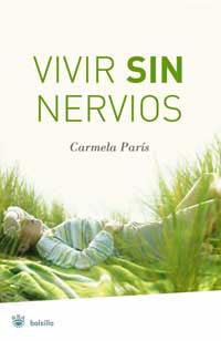 VIVIR SIN NERVIOS | 9788478718696 | PARIS, CARMELA