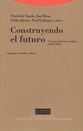 CONSTRUYENDO EL FUTURO | 9788481641493 | ENGELS, FRIEDRICH