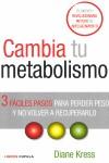 CAMBIA TU METABOLISMO | 9788448067854 | KRESS, DIANE