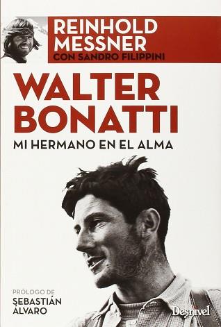 MI HERMANO  EN EL ALMA | 9788498293234 | WALTER BONATTI