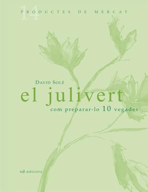 JULIVERT COM PREPARAR-LO 10 VEGADES EL | 9788460981251 | SOLE, DAVID