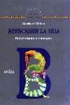 REESCRIBIR LA VIDA ENTREVISTAS Y ENSAYOS | 9788474328479 | WHITE, MICHAEL