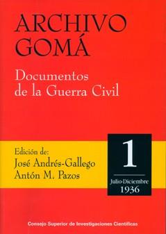 ARCHIVO GOMA VOL.1 DOCUMENTOS DE LA GUERRA CIVIL | 9788400079451 | ANDRES GALLEGO, JOSE (ED.)