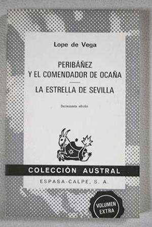 PERIBAÑEZ Y EL COMENDADOR DE OCAÑA. LA ESTRELLA D | 9788423900435 | VEGA, LOPE DE