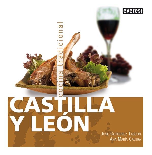 COCINA TRADICIONAL: CASTILLA LEON | 9788444120256 | GUTIERREZ TASCON, JOSE / CALERA, ANA MARIA