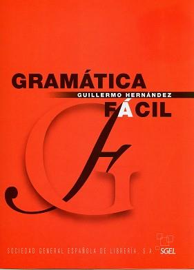 GRAMÁTICA FÁCIL | 9788497781282 | HERNÁNDEZ, GUILLERMO