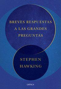 PACK TC BREVES RESPUESTAS A LAS GRANDES PREGUNTAS | 9788491991083 | STEPHEN HAWKING