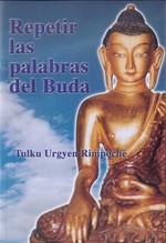 REPETIR LAS PALABRAS DEL BUDA | 9788486615826 | RIMPOCHE, TULKU URGYEN