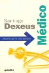 MEDICO.PROFESIONES CON FUTURO | 9788425326363 | DEXEUS, SANTIAGO