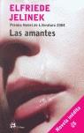 AMANTE LAS ( PREMI NOBEL 2004 ) | 9788476696842 | JELINEK ELFRIEDE