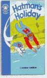 HATMAN'S HOLIDAY (HCHR 3) | 9780435286156 | LAIDLAW, CAROLINE