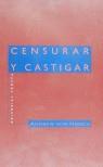 CENSURAR Y CASTIGAR | 9788481642544 | HIRSCH, ANDREW VON