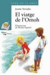 VIATGE DE L'OMOH, EL (SOPA DE LLIBRES) | 9788448909642 | TERRADAS, JAUME