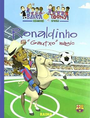 RONALDINHO: EL "GAUTXO" MAGIC | 9788486573966 | FUTBOL CLUB BARCELONA