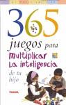 365 JUEGOS PARA MULTIPLICAR LA INTELIGENCIA DE TU HIJO | 9788430545063 | WEAVER, MARY