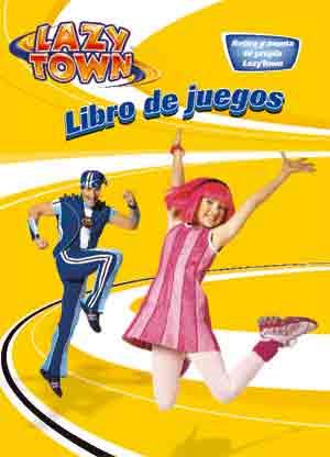 LAZY TOWN: LIBRO DE JUEGOS RETIRA Y MONTA TU PROPIA LAZYTOWN | 9788434236004 | AAVV