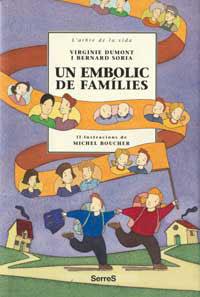 UN EMBOLIC DE FAMILIES (PARES SEPARATS) | 9788484880998 | DUMONT, VIRGINIE / SORIA, BERNAT