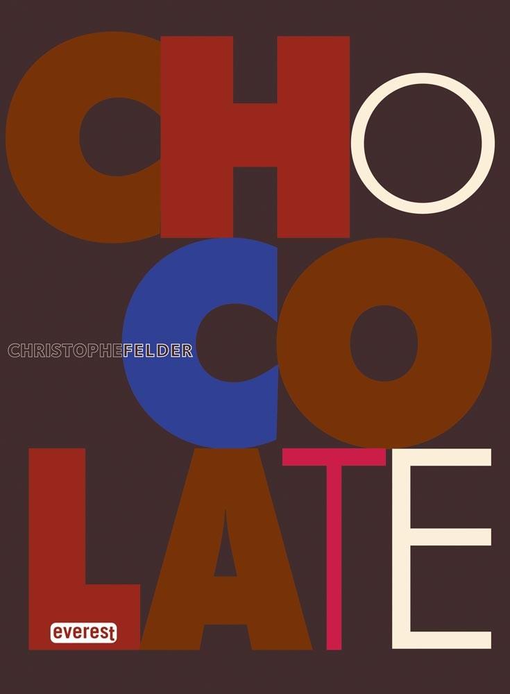 CHOCOLATE | 9788444121918 | FELDER  CHRISTOPHE