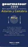 ASTURIAS Y CANTABRIA GUIA GOURMETOUR 2000 | 9788449416019 | VARIS