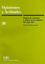 PAUTAS DE CONSUMO Y AHORRO EN LOS ALBORES DEL SIGLO XXI | 9788474763232 | DIAZ DE RADA IGUZQUIZA, VIDAL